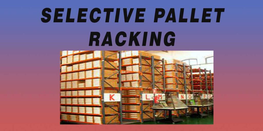 selective pallet racks